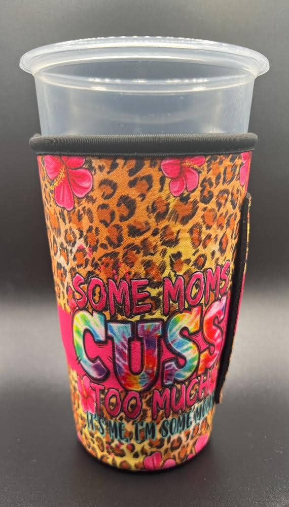 Some Moms Cuss Koozie