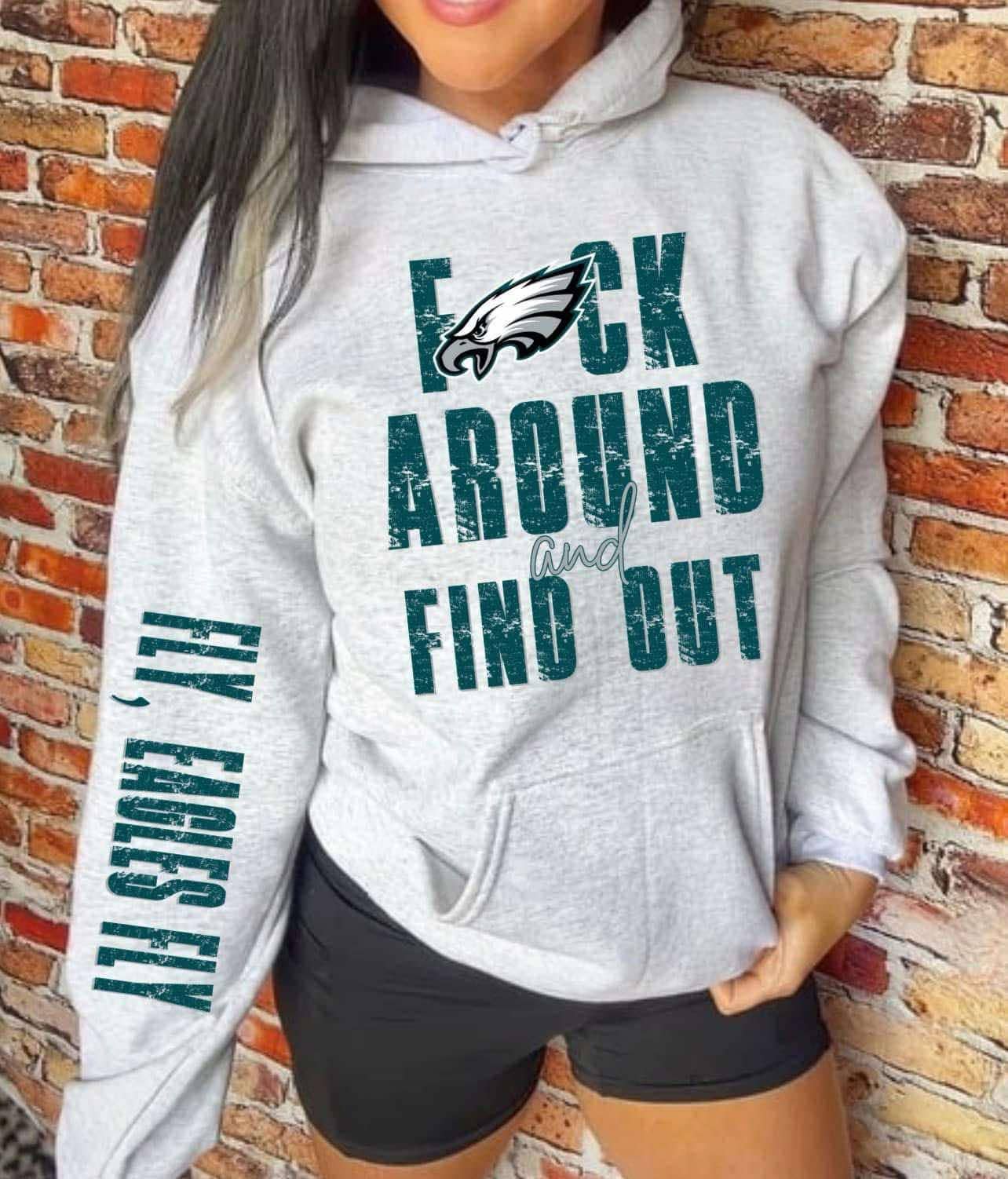 F*uk around and find out Eagles Crew