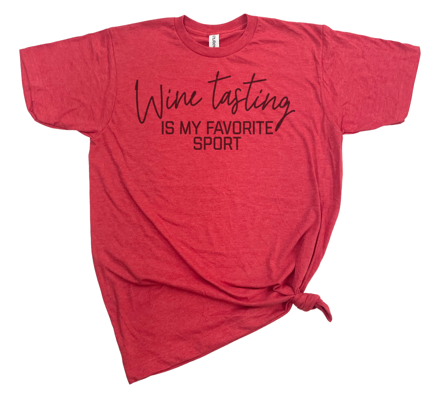 WINE TASTING IS MY FAV SPORT Tee