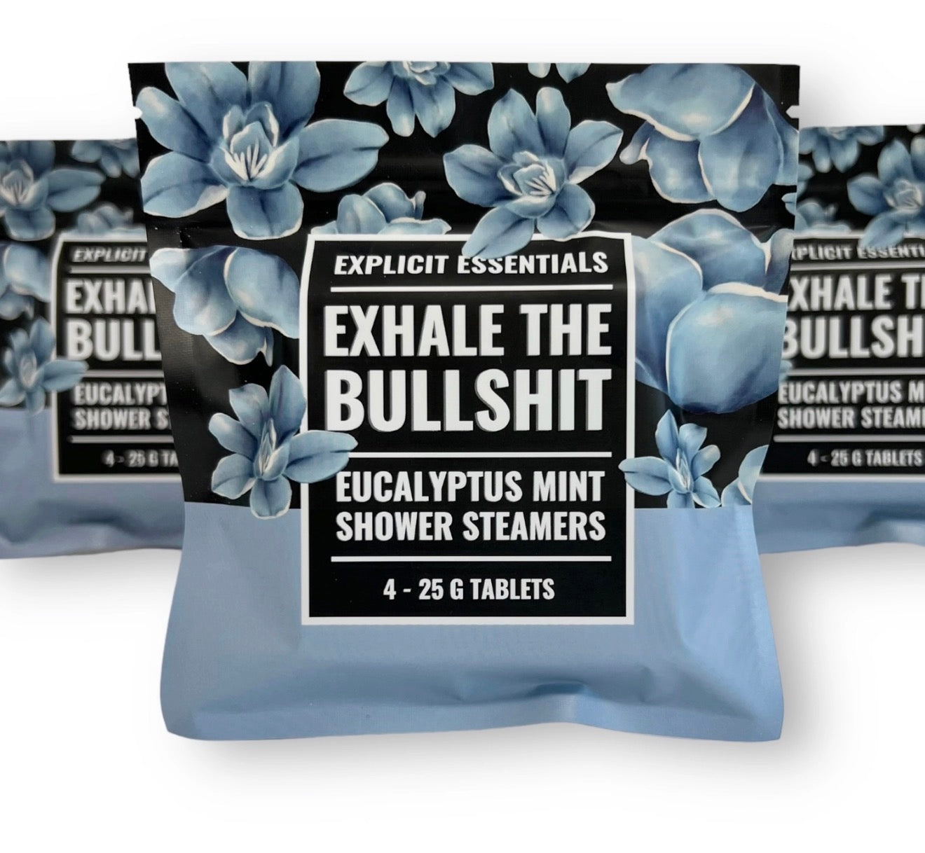 Exhale the Bullsh!T Shower Steamers