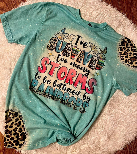To many storms tshirt
