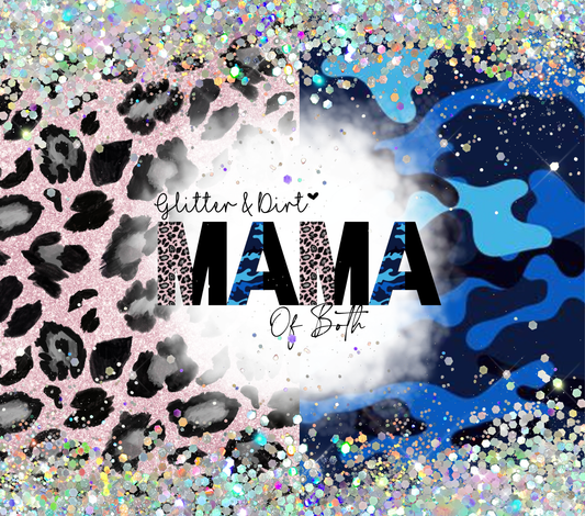 MAMA OF BOTH-GLITTER & DIRT