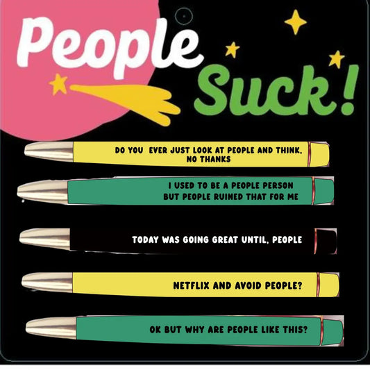 People Suck Pens (funny, misanthrope, gift, introvert)